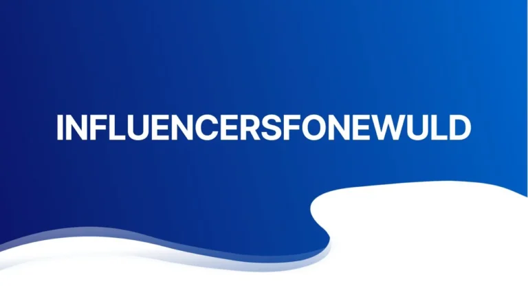 influencersfonewuld